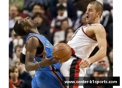 K1体育NBA神级过人技巧：揭秘最强球员如何突破对手防线 - 副本